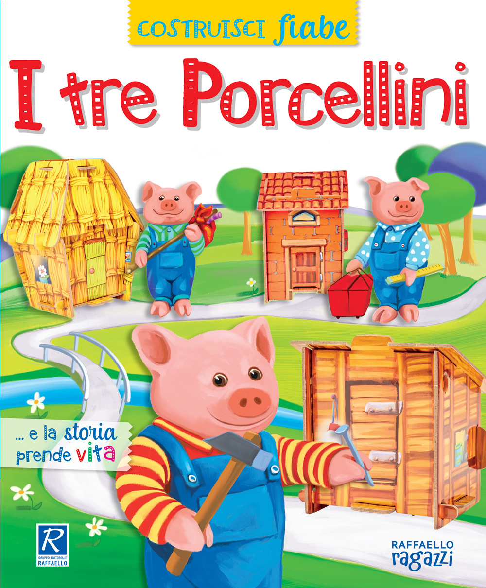 I tre porcellini - Raffaello Ragazzi