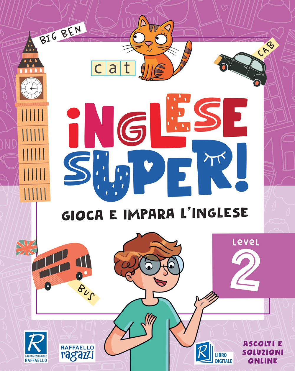 Inglese Super! - Level 2 - Raffaello Ragazzi