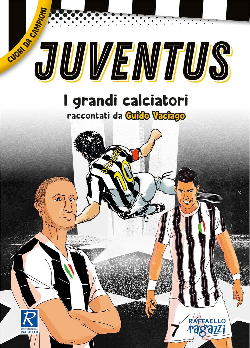 Juventus - I grandi calciatori