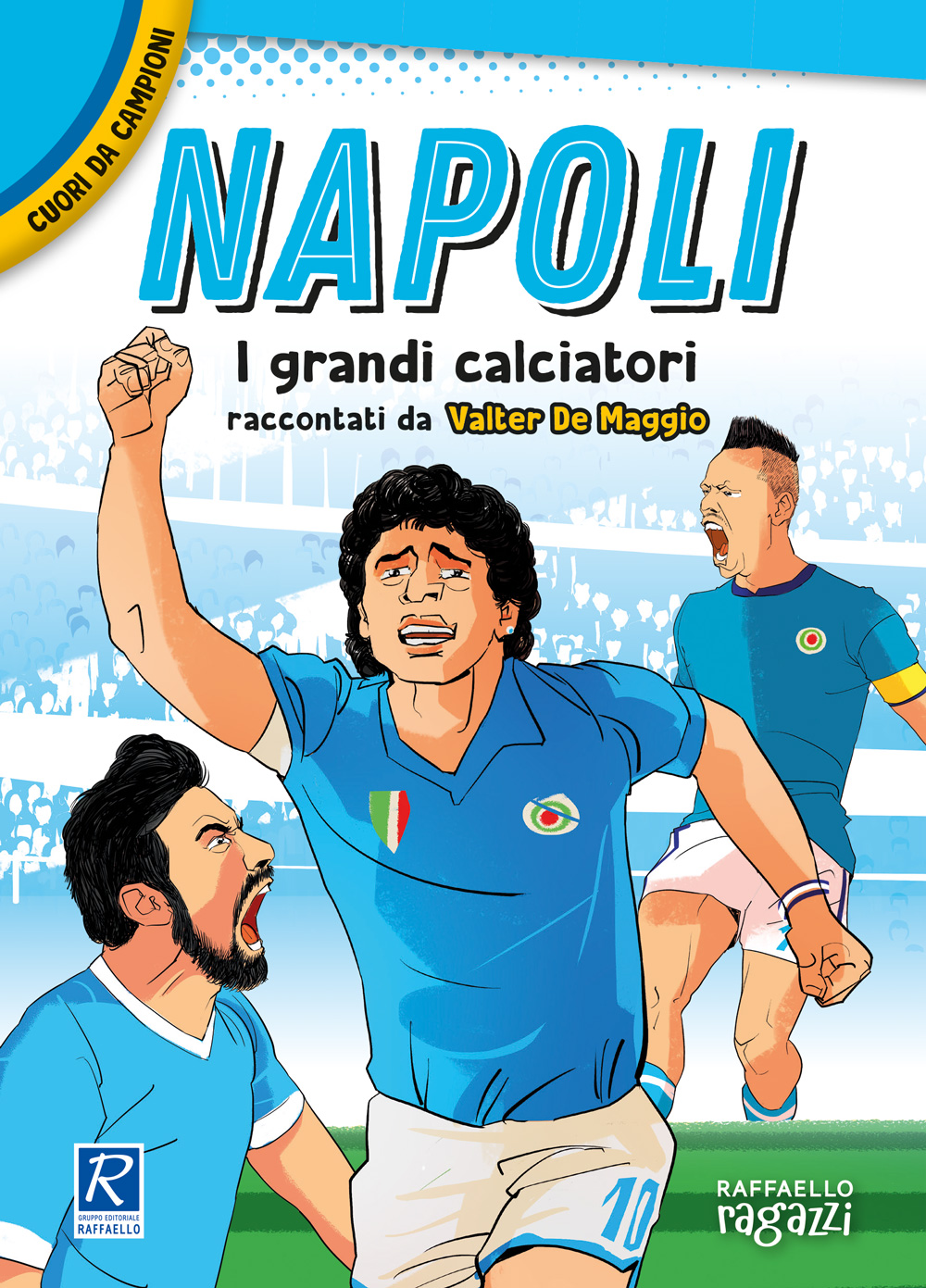 Napoli - I grandi calciatori